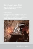 bokomslag Veröffentlichungen aus dem Deutschen Bergbau-Museum Bochum / Das Imperium macht Blau