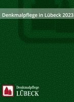 Dirk Rieger - Denkmalpflege in Lübeck 2023, Häftad
