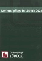 Dirk Rieger - Denkmalpflege in Lübeck 2024, Häftad