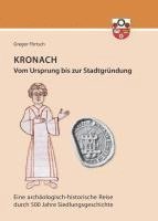 bokomslag Kronach - von seinem Ursprung bis zur Stadtgründung