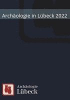 bokomslag Archäologie in Lübeck 2022