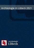 Archäologie in Lübeck 2022 1