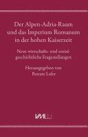 bokomslag Der Alpen-Adria-Raum und das Imperium Romanum in der hohen Kaiserzeit