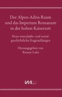 bokomslag Der Alpen-Adria-Raum und das Imperium Romanum in der hohen Kaiserzeit