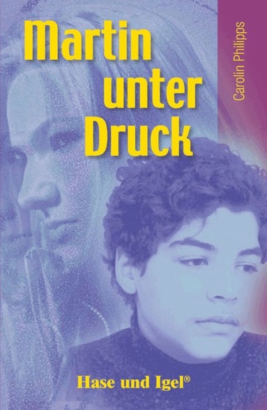Carolin Philipps - Martin unter Druck, Häftad