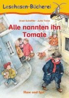 Alle nannten ihn Tomate 1