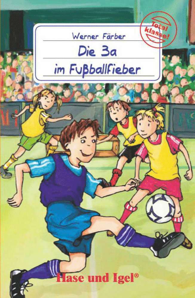 Werner Färber - Die 3a im Fußballfieber, Häftad
