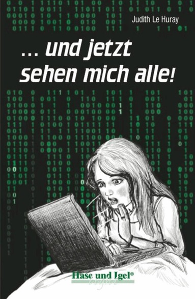 Judith Le Huray - ... und jetzt sehen mich alle!. Schulausgabe, Häftad