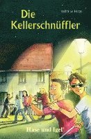 Die Kellerschnüffler. Schulausgabe