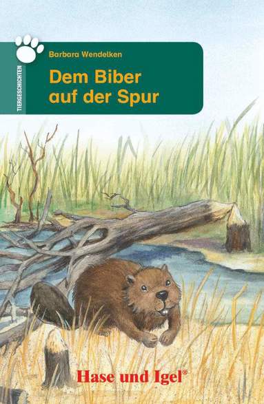 Barbara Wendelken - Dem Biber auf der Spur, Häftad