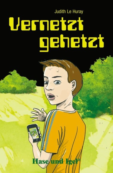 Judith Le Huray - Vernetzt gehetzt, Häftad