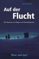 Auf der Flucht. Schulausgabe 1