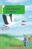 Storchennest in Gefahr. Schulausgabe