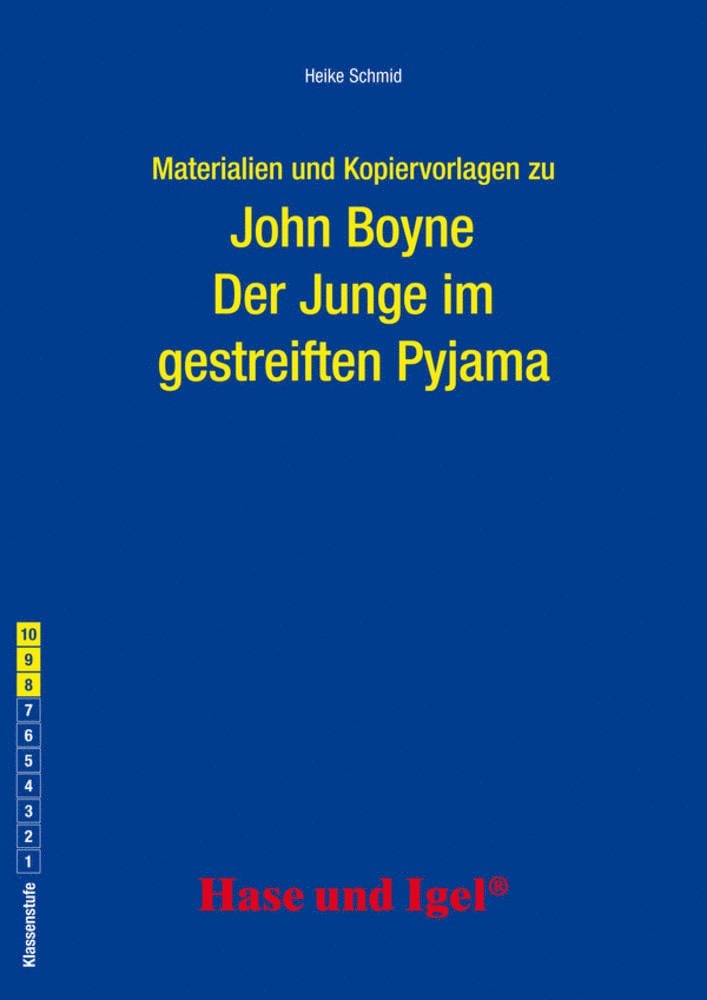 Heike Schmid, John Boyne - Der Junge im gestreiften Pyjama. Begleitmaterial, Häftad