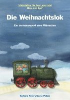 bokomslag Die Weihnachtslok. Ein Vorleseprojekt zum Mitmachen