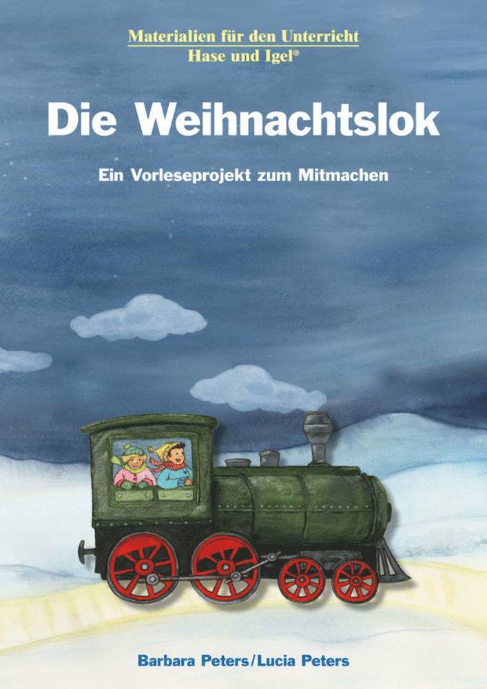Barbara Peters, Lucia Peters - Die Weihnachtslok. Ein Vorleseprojekt zum Mitmachen, Häftad