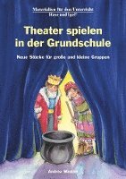 bokomslag Theater spielen in der Grundschule