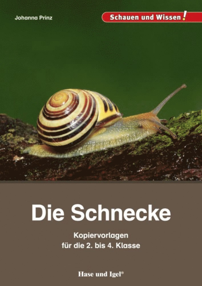 Johanna Prinz - Die Schnecke - Kopiervorlagen für die 2. bis 4. Klasse, Häftad