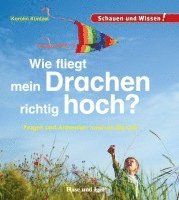 bokomslag Wie fliegt mein Drachen richtig hoch?