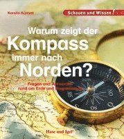 bokomslag Warum zeigt der Kompass immer nach Norden?