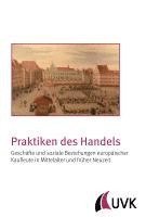 Mark Häberlein, Christof Jeggle - Praktiken des Handels, Häftad