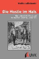 Mathis Leibetseder - Die Hostie im Hals, Häftad