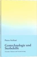 bokomslag Gentechnologie und Sterbehilfe