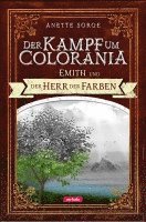 bokomslag Emith und der Herr der Farben - Der Kampf um Colorania (Band 1)