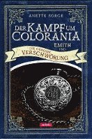 bokomslag Emith und die geheime Verschwörung - Der Kampf um Colorania Bd. 2