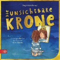 Die unsichtbare Krone 1