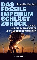 Claudia Kemfert - Das fossile Imperium schlägt zurück, Häftad