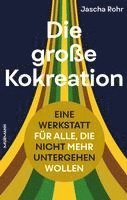 Jascha Rohr - Die große Kokreation, Häftad