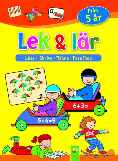 Lek & lär : läsa, skriva, räkna, para ihop, Häftad