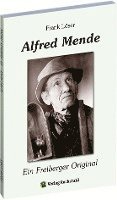 bokomslag Alfred Mende - Ein Freiberger Original