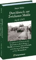 bokomslag Durchbruch zur ZWICKAUER MULDE April 1945