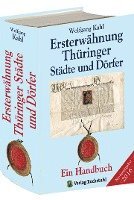 Wolfgang Kahl - Ersterwähnung Thüringer Städte und Dörfer - Ein Handbuch - Ausgabe 2016, Inbunden