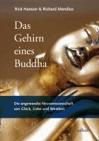 Rick Hanson, Richard Mendius - Das Gehirn eines Buddha, Häftad