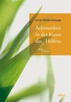 bokomslag Achtsamkeit in der Kunst des (nicht) Helfens