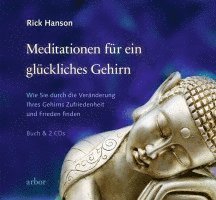 Rick Hanson, Lienhard Valentin - Meditationen für ein glückliches Gehirn, Inbunden