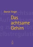 Daniel Siegel - Das achtsame Gehirn, Häftad