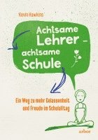 bokomslag Achtsamer Lehrer - achtsame Schule