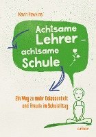 Achtsamer Lehrer - achtsame Schule