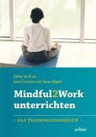 bokomslag Mindful2Work unterrichten