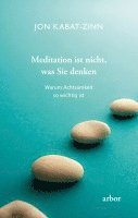 Meditation ist nicht, was Sie denken 1