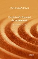 Das heilende Potenzial der Achtsamkeit 1