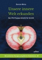 Bonnie Weiss - Unsere innere Welt erkunden, Häftad