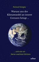 bokomslag Warum uns der Klimawandel an innere Grenzen bringt ...