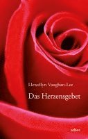 Llewellyn Vaughan-Lee - Das Herzensgebet, Häftad