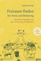 bokomslag Freiraum finden bei Stress und Belastung