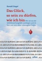 bokomslag Das Glück, so sein zu dürfen, wie ich bin